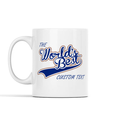 The World's Best (Custom) Personalized Mug