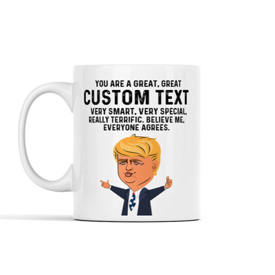 You Are A Great (Custom) Mug