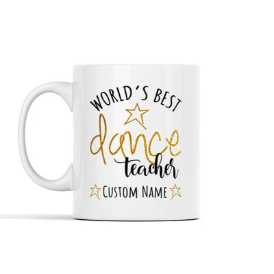 World's Best Dance Teacher (Custom) Personalized Mug