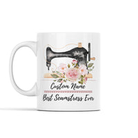 Best Seamstress Ever (Custom Name) Personalized Mug