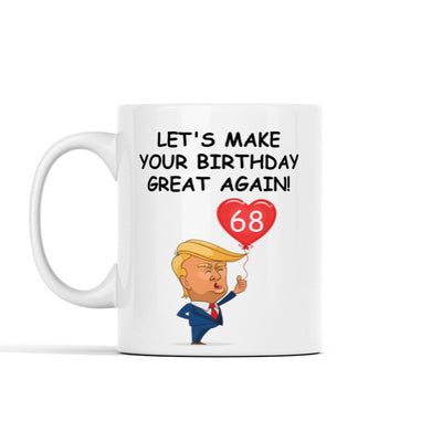 Let's Make Your Birthday Great Again Personalized Mug