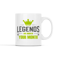 Legends are born in (Custom) Personalized Mug