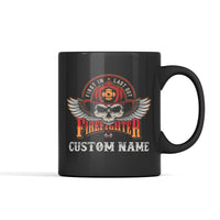 First In Last Out Firefighter Personalized Mug