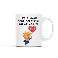Let's Make Your Birthday Great Again Personalized Mug