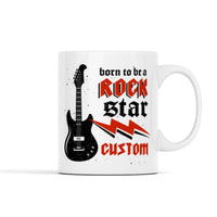 Born To Be A Rockstar (Custom Name) Personalized Mug