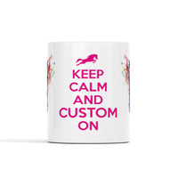 Keep Calm And (Custom) On - Horse Lover Personalized Mug