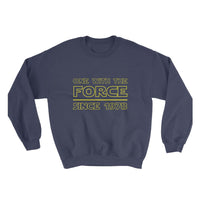 One With The Force Since (Custom Year), Personalized