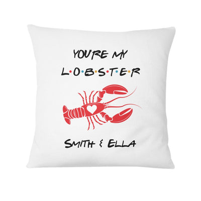 You're my Lobster (Custom) - Personalized Pillow