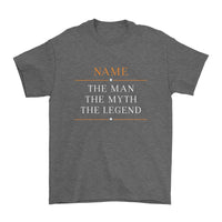 Custom Name, The Man, The Myth, The Legend
