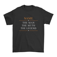 Custom Name, The Man, The Myth, The Legend